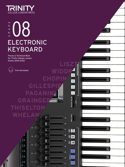 Cover for Trinity College London · Electronic Keyboard Exam Pieces &amp; Technical Work 2019-2022: Grade 8 - Electronic Keyboard Exam Pieces &amp; Technical Work 2019-2022 (Pocketbok) (2018)