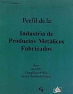 Cover for U.S. Environmental Protection Agency · Profile of the Metal Fabrication Industry (Paperback Book) [Spanish edition] (2001)