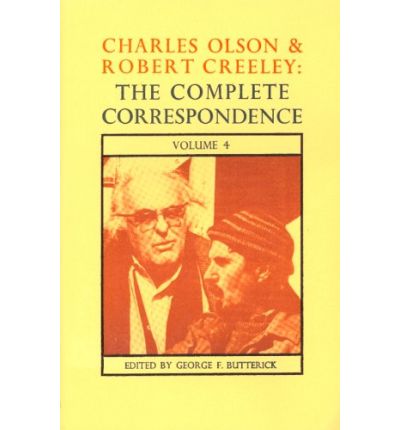 Cover for Charles Olson · Charles Olson &amp; Robert Creeley: The Complete Correspondence: Volume 4 (Paperback Book) [First edition] (1982)