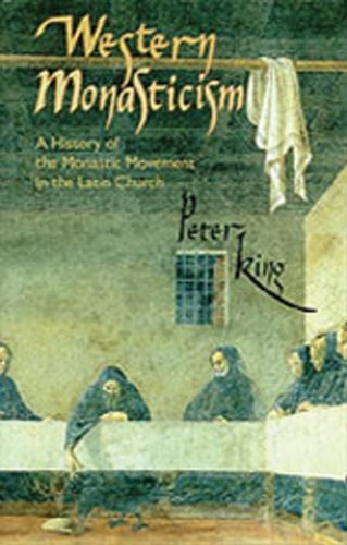 Cover for Peter King · Western Monasticism: a History of the Monastic Movement in the Latin Church (Cistercian Studies) (Pocketbok) [First Edition (Us) First Printing edition] (1999)