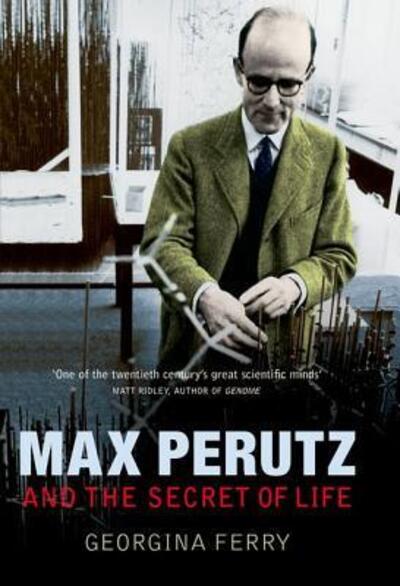 Cover for Georgina Ferry · Max Perutz and the Secret of Life (Paperback Book) (2007)