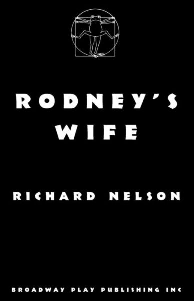 Cover for Richard Nelson · Rodney's Wife (Paperback Book) (2005)