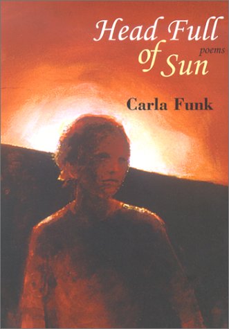 Cover for Carla Funk · Head Full of Sun (Paperback Book) (2002)