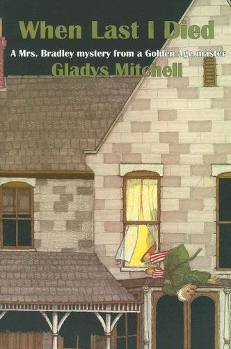 Cover for Gladys Mitchell · When Last I Died (Rue Morgue Vintage Mysteries) (Paperback Book) (2005)