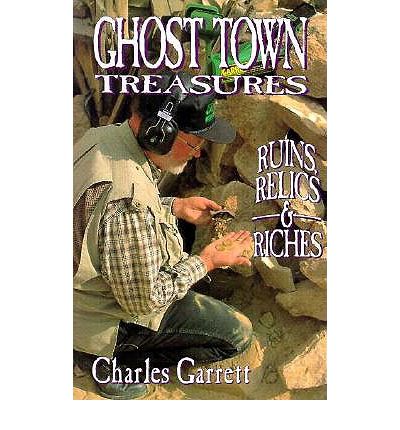 Cover for Garrett · Ghost Town Treasures: Ruins, Relics and Riches (Paperback Book) (1995)