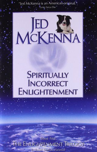 Cover for Jed McKenna · Spiritually Incorrect Enlightenment (Pocketbok) (2009)