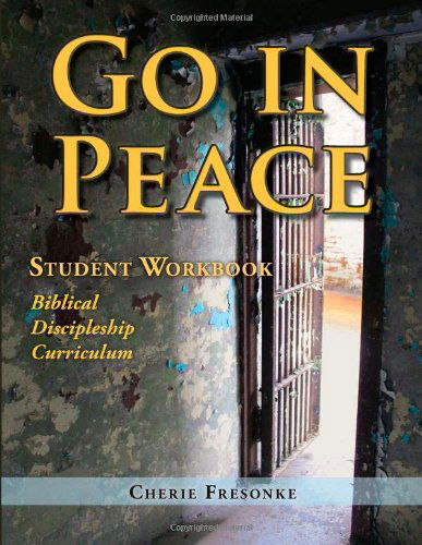 Cover for Cherie Fresonke · Go in Peace Student Workbook Men's Edition: Biblical Discipleship Curriculum (Paperback Book) (2014)