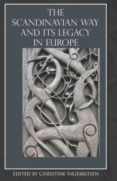 Cover for Christine Ingebritsen PhD · The Scandinavian Way and Its Legacy in Europe (Paperback Book) (2020)