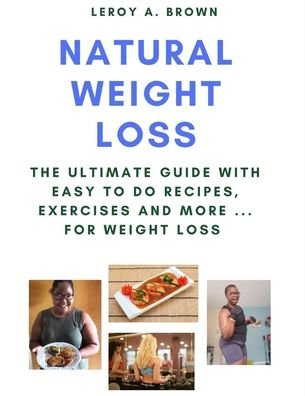 Cover for Leroy a Brown · Natural Weight Loss (Paperback Book) (2020)