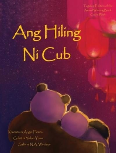Cover for Angie Flores · Ang Hiling Ni Cub (Hardcover bog) (2021)