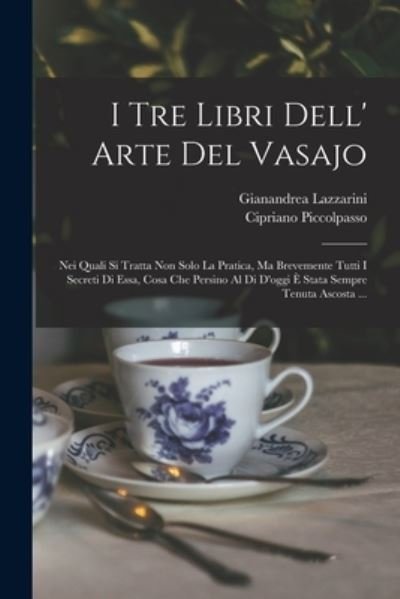 Cover for Cipriano Piccolpasso · I Tre Libri Dell' Arte Del Vasajo (Book) (2022)