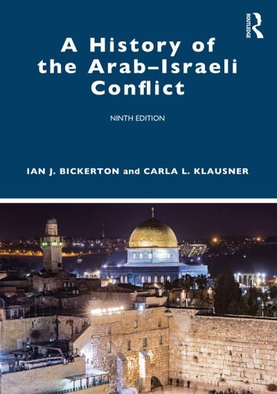Cover for Bickerton, Ian J. (University of New South Wales, Australia) · A History of the Arab–Israeli Conflict (Paperback Book) (2022)