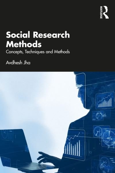 Cover for Jha, Avdhesh (CVM University, Gujarat, India) · Social Research Methodology: Qualitative and Quantitative Designs (Paperback Bog) (2023)