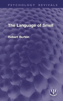 Cover for Robert Burton · The Language of Smell - Psychology Revivals (Gebundenes Buch) (2025)