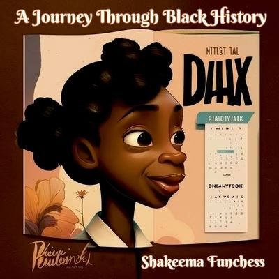 Cover for Shakeema D. Funchess · Journey Through Black History (Book) (2023)