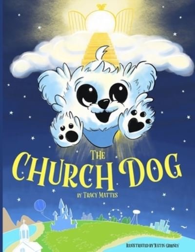 Cover for Tracy Mattes · &quot;The Church Dog&quot; (Paperback Bog) (2020)