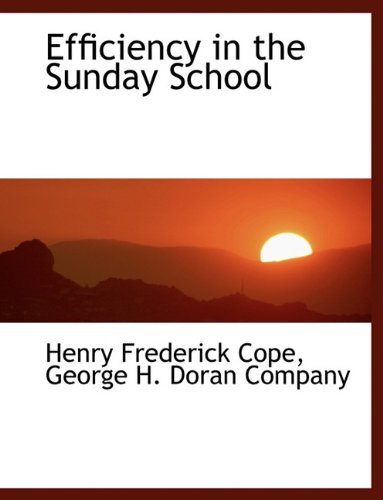 Cover for Henry Frederick Cope · Efficiency in the Sunday School (Hardcover Book) (2010)