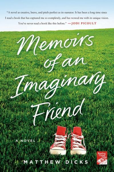 Cover for Matthew Dicks · Memoirs of an Imaginary Friend: A Novel (Paperback Book) (2013)