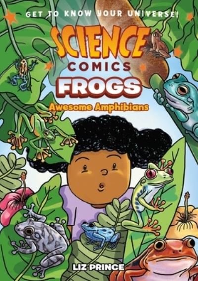 Cover for Liz Prince · Science Comics: Frogs: Awesome Amphibians - Science Comics (Hardcover Book) (2023)