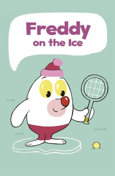 Maxi Luchini · Freddy on the Ice - Wordless Graphic Novels (Paperback Bog) (2021)