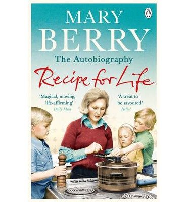 Cover for Mary Berry · Recipe for Life: The Autobiography (Paperback Book) (2014)