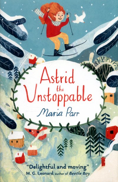 Cover for Maria Parr · Astrid the Unstoppable (Paperback Bog) (2017)