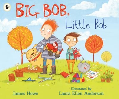 Big Bob, Little Bob - James Howe - Libros - Walker Books Ltd - 9781406395853 - 4 de febrero de 2021