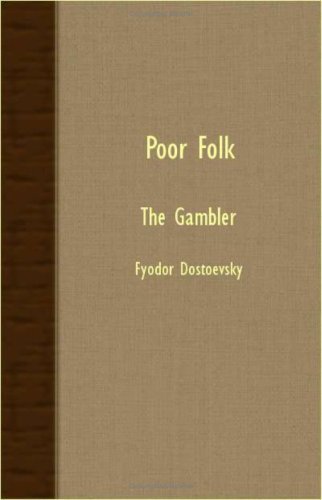 Cover for Fyodor Dostoevsky · Poor Folk - the Gambler (Paperback Bog) (2007)