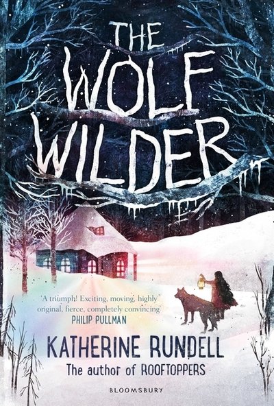 Cover for Rundell Katherine · Wolf Wilder (N/A) (2016)