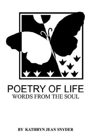 Cover for Kathryn Snyder · Poetry of Life: Words from the Soul (Paperback Book) (2003)