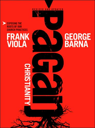 Cover for George Barna · Pagan Christianity (Hardcover Book) (2008)