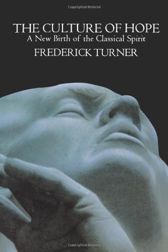 Cover for Frederick Turner · Culture of Hope: a New Birth of the Classical Spirit (Taschenbuch) (2007)