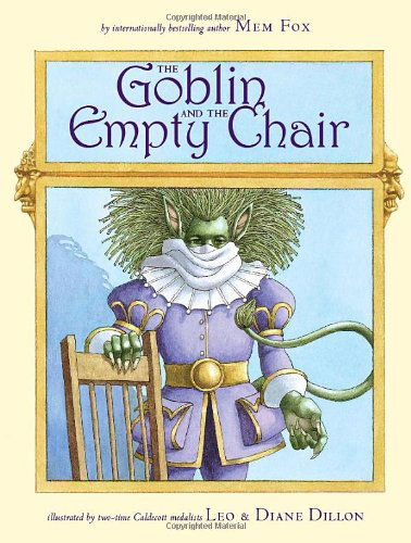 The Goblin and the Empty Chair - Mem Fox - Books - Beach Lane Books - 9781416985853 - September 22, 2009