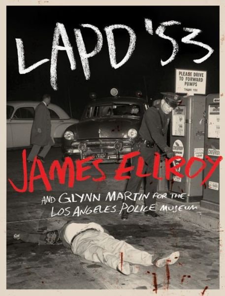 Cover for James Ellroy · Lapd '53 (Gebundenes Buch) (2015)