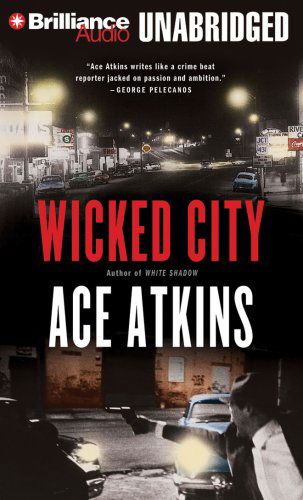 Wicked City - Ace Atkins - Audiobook - Brilliance Audio - 9781423349853 - 10 kwietnia 2008