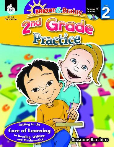 Bright & Brainy: 2nd Grade Practice - Suzanne Barchers - Książki - Shell Education - 9781425808853 - 1 czerwca 2012