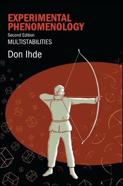 Cover for Don Ihde · Experimental phenomenology multistabilities (Bok) [2nd edition] (2012)