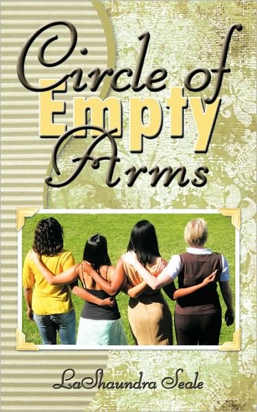 Cover for Seale Lashaundra Seale · Circle of Empty Arms (Paperback Book) (2009)