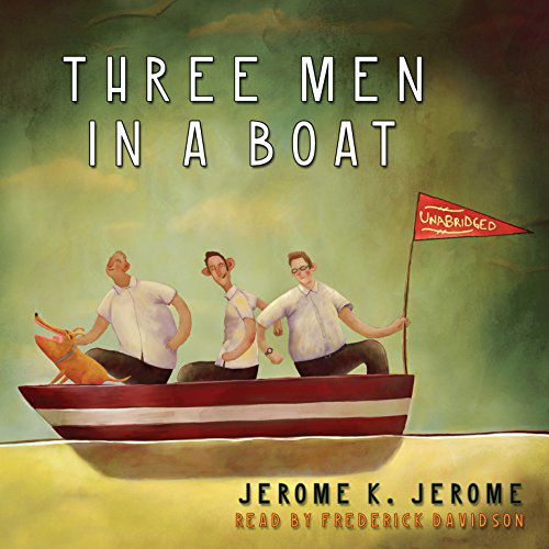 Cover for Jerome K. Jerome · Three men in a Boat (Audiobook (CD)) [Unabridged edition] (2013)