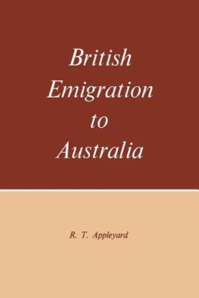 Cover for R T Appleyard · British Emigration to Australia (Pocketbok) (1964)