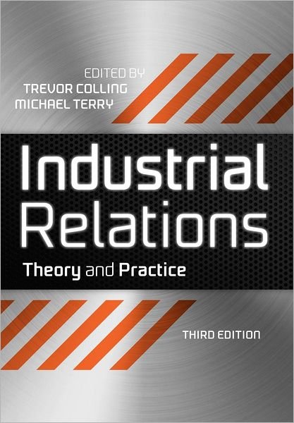 Cover for T Colling · Industrial Relations: Theory and Practice - Industrial Revolutions (Paperback Bog) (2010)