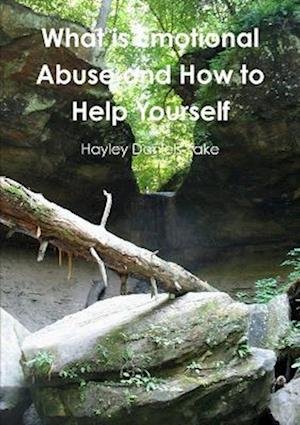 Cover for Hayley Daniels-Lake · What Is Emotional Abuse and How to Help Yourself (Book) (2011)