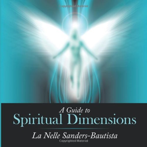 Cover for La Nelle Sanders-bautista · A Guide to Spiritual Dimensions (Paperback Bog) (2009)