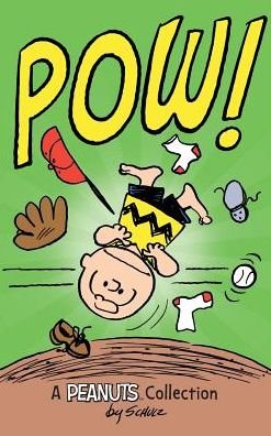 Cover for Charles M. Schulz · Charlie Brown : POW! : A Peanuts Collection (Hardcover Book) (2016)