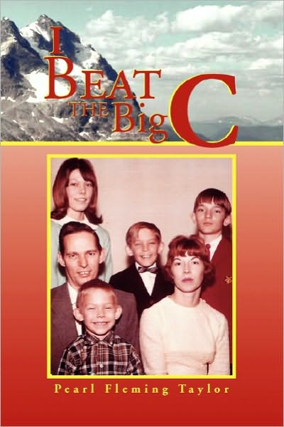 Cover for Pearl Fleming Taylor · I Beat the Big C (Taschenbuch) (2010)