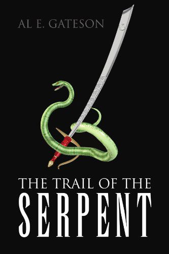 Cover for Al E Gateson · The Trail of the Serpent (Paperback Book) (2010)