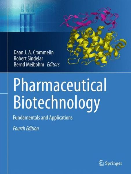 Cover for Crommelin · Pharmaceutical Biotechnology: Fundamentals and Applications (Hardcover Book) [4th ed. 2013 edition] (2013)