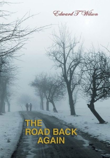 Cover for Edward Wilson · The Road Back Again (Inbunden Bok) (2012)