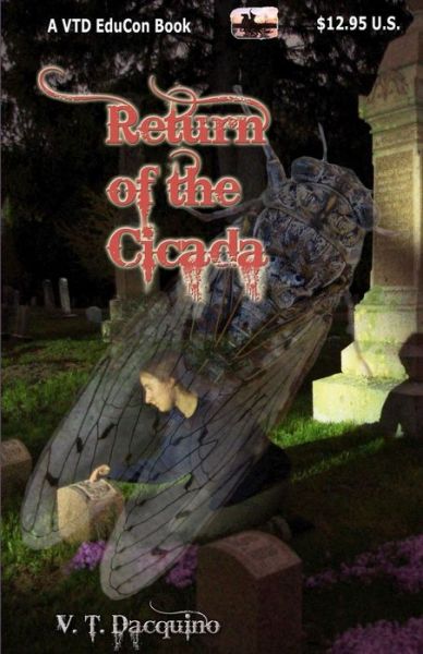 Cover for V T. Dacquino · Return of the Cicada (Paperback Book) (2011)