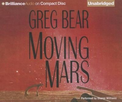 Cover for Greg Bear · Moving Mars (CD) (2013)